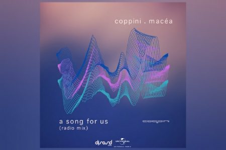 COPPINI, EM PARCERIA COM MACÉA, DISPONIBILIZA A CANÇÃO “A SONG FOR US”