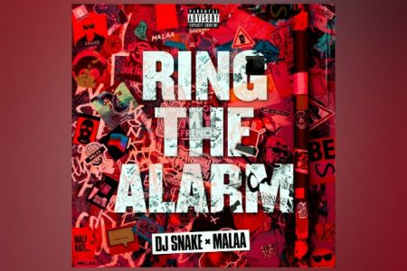 DJ SNAKE ESTÁ DE VOLTA! OUÇA “RING THE ALARM”, QUE TRAZ A COLABORAÇÃO DE MALAA