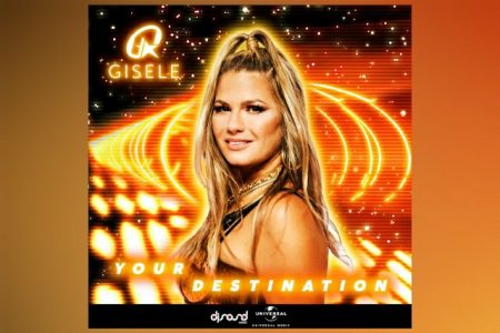 GISELE ABRAMOFF DISPONIBILIZA A VERSÃO DE RÁDIO E ESTENDIDA DE SUA NOVA CANÇÃO “YOUR DESTINATION”