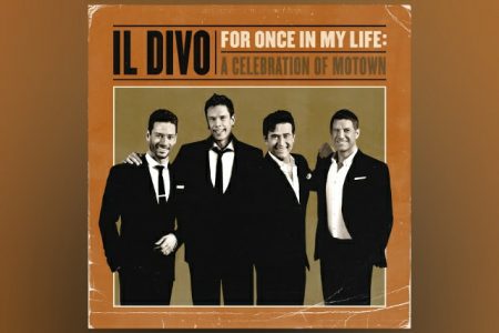 IL DIVO LANÇA “FOR ONCE IN MY LIFE: A CELEBRATION OF MOTOWN”, COM PARTICIPAÇÕES DE SMOKEY ROBINSON, BOYZ II MEN E VOCAIS DE MARVIN GAYE