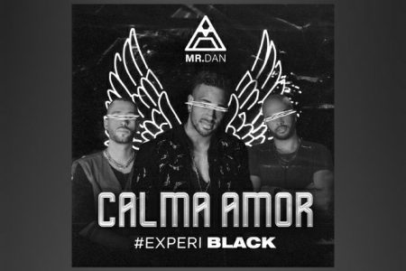 O ARTISTA MUSICAL MR. DAN LANÇA O SINGLE E VIDEOCLIPE DE “CALMA AMOR”