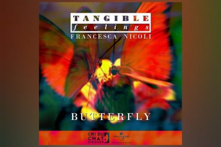 TANGIBLE FEELINGS CONTA COM A COLABORAÇÃO DE FRANCESCA NICOLI NO LANÇAMENTO DE “BUTTERFLY”