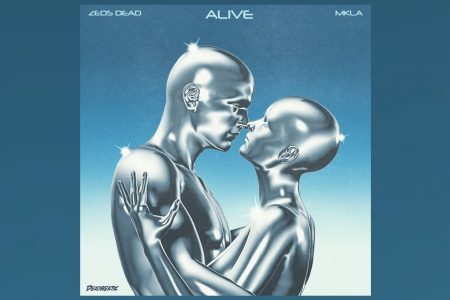 O DUO CANADENSE DE EDM ZEDS DEAD, EM PARCERIA COM MKLA, LANÇA A TRACK “ALIVE”