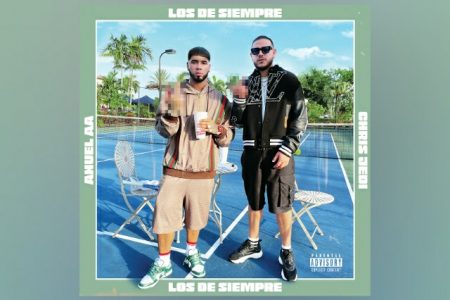 CHRIS JEDI CONTA COM A COLABORAÇÃO DE ANUEL AA NO LANÇAMENTO DE “LOS DE SIEMPRE”