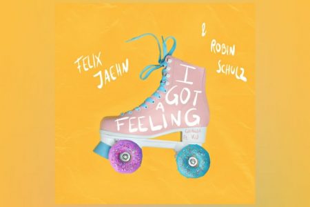 FELIX JAEHN LANÇA A FAIXA “I GOT A FEELING” EM TODOS OS APLICATIVOS DE MÚSICA