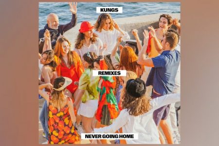 O EP DE REMIXES DO SINGLE “NEVER GOING HOME”, DO KUNGS, JÁ PODE SER CONFERIDO