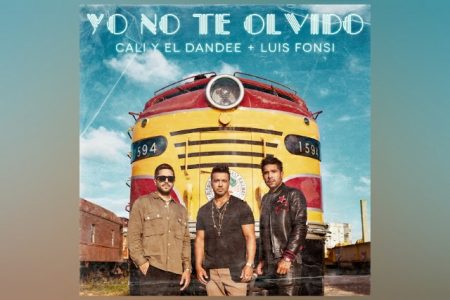 O ASTRO LUIS FONSI COLABORA COM O DUO CALI Y EL DANDEE NA MÚSICA “Y NO TE OLVIDO”