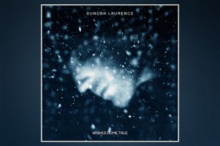 DUNCAN LAURENCE DISPONIBILIZA A CANÇÃO NATALINA “WISHES COME TRUE”