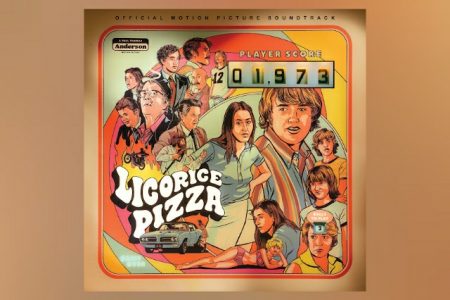 JÁ ESTÁ DISPONÍVEL A TRILHA SONORA COMPLETA DO NOVO FILME “LICORICE PIZZA”