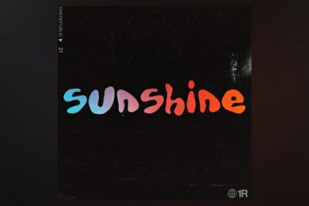 ONEREPUBLIC APRESENTA SEU NOVO SINGLE, “SUNSHINE”, EM TODAS AS PLATAFORMAS DIGITAIS