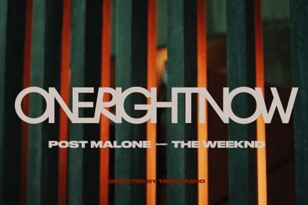 “ONE RIGHT NOW” HIT COLABORATIVO DE POST MALONE E THE WEEKND GANHA VIDEOCLIPE SURPREENDENTE