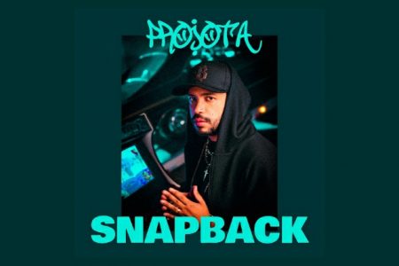 PROJOTA APRESENTA A INÉDITA “SNAPBACK”