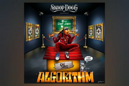 O TÃO AGUARDADO ÁLBUM “SNOOP DOGG PRESENTS: THE ALGORITHM”, DE SNOOP DOGG CHEGA AOS APLICATIVOS DE MÚSICA