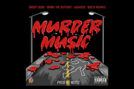 SNOOP DOGG DISPONIBILIZA O SINGLE “MURDER MUSIC”, COM AS COLABORAÇÃOES DE BENNY THE BUTCHER JADAKISS E BUSTA RHYMES