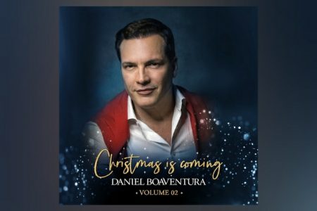 O SEGUNDO EP DO PROJETO “CHRISTMAS IS COMING”, DE DANIEL BOAVENTURA, CHEGA AOS APLICATIVOS DE MÚSICA