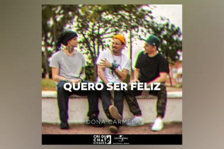 DONA CARMELA APRESENTA SEU NOVO SINGLE, “QUERO SER FELIZ”