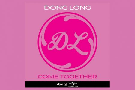 O PROJETO MUSICAL DONG LONG LANÇA A FAIXA “COME TOGETHER” EM TODAS AS PLATAFORMAS DIGITAIS