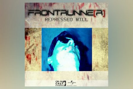 FRONTRUNNE[R] FAZ O LANÇAMENTO DA TRACK “REPRESSED WILL” EM TODOS OS APLICATIVOS DE MÚSICA