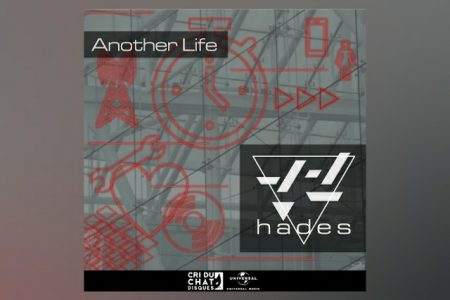 HADES APRESENTA A FAIXA “ANOTHER LIFE” EM TODAS AS PLATAFORMAS DIGITAIS