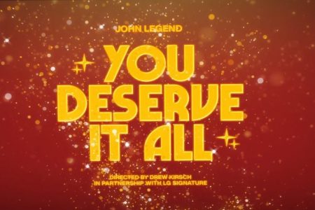 EM CLIMA DE NATAL, JOHN LEGEND DISPONIBILIZA O VIDEOCLIPE DE “YOU DESERVE IT ALL”