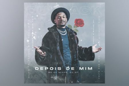 MC DU BLACK CONTA COM A PARCERIA DE DJ 2F NO LANÇAMENTO DA FAIXA “DEPOIS DE MIM”
