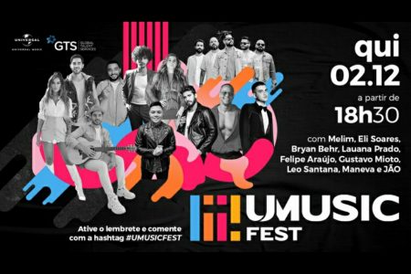 UNIVERSAL MUSIC LANÇA O UMUSICFEST INAUGURANDO SUA NOVA PLATAFORMA DE CONTEÚDO, ENTRETENIMENTO E LIVE COMMERCE