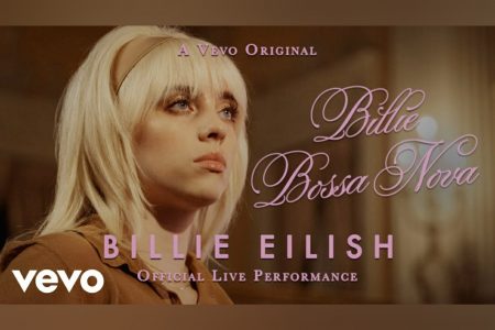 CONFIRMADA COMO HEADLINER DO COACHELLLA, BILLIE EILISH LANÇA VÍDEO PERFORMANCE DE “BILLIE BOSSA NOVA”