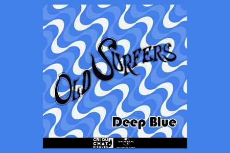 O OLD SURFERS DISPONIBILIZA A FAIXA “DEEP BLUE” EM TODAS AS PLATAFORMAS DIGITAIS