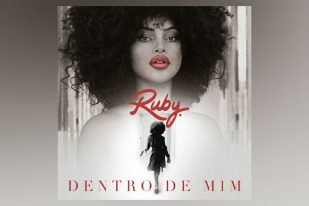 APOSTA DO POP NACIONAL, RUBY LANÇA A INÉDITA “DENTRO DE MIM” EM SINGLE E CLIPE