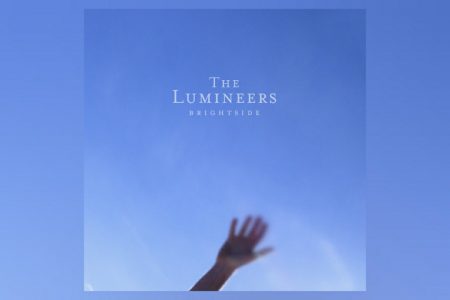 THE LUMINEERS APRESENTAM SEU NOVO ÁLBUM “BRIGHTSIDE”