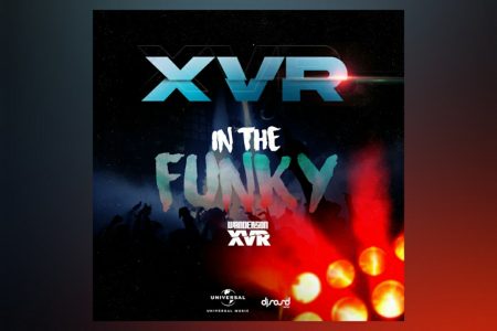 O ARTISTA MUSICAL WANDERSON XVR LANÇA AS FAIXAS “IN THE FUNKY” E “IN THE FUNKY (EXTENDED VERSION)”
