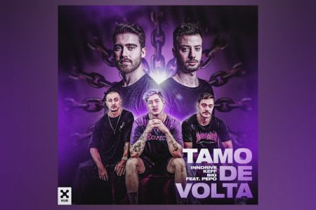 VIRGIN ▪ O DUO INNDRIVE CONTA COM AS PARTICIPAÇÕES DE KEFF, BIG E PEPO NA TRACK E VÍDEO DE “TAMO DE VOLTA”