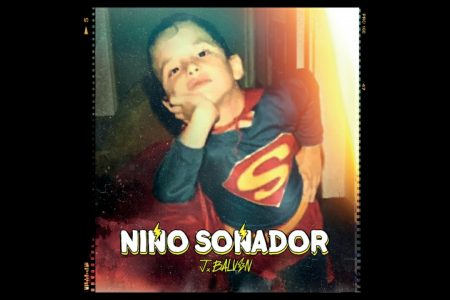 O ASTRO J BALVIN APRESENTA A INTROSPECTIVA “NIÑO SOÑADOR”, JUNTAMENTE COM UM VÍDEO DE IMAGENS DE SEU ARQUIVO PESSOAL