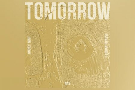 JOHN LEGEND FAZ O LANÇAMENTO DE “TOMORROW”, FAIXA EM PARCERIA COM NAS & FLORIAN PICASSO