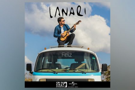 LANARI DISPONIBILIZA SEU NOVO SINGLE, “FELIZ”, EM TODAS AS PLATAFORMAS DIGITAIS