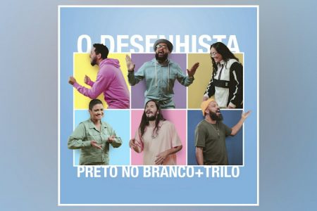 PRETO NO BRANCO E TRILO SE JUNTAM PARA O LANÇAMENTO DO SINGLE E CLIPE DE “O DESENHISTA”, PRIMEIRA COLABORAÇÃO ENTRE AS BANDAS