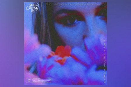 O ÁLBUM “WHEN I CLOSE MY EYES”, DE CHELSEA CUTLER, JÁ ESTÁ DISPONÍVEL