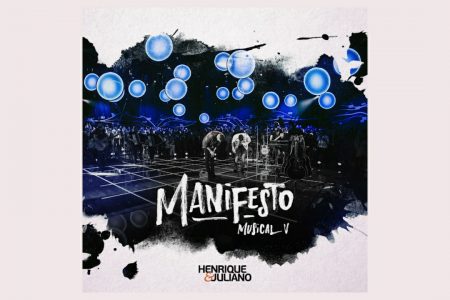 VIRGIN ▪ HENRIQUE & JULIANO DISPONIBILIZAM O EP “MANIFESTO MUSICAL – VOL. 5”