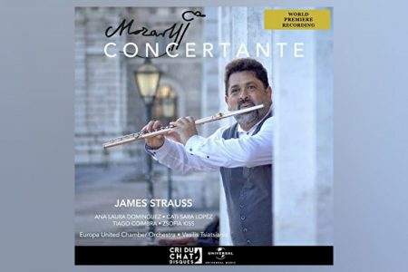 O PREMIADO E VIRTUOSO FLAUTISTA BRASILEIRO JAMES STRAUSS ESTREIA OBRAS INEDITADAS DE MOZART EM NOVO ÁLBUM CLÁSSICO