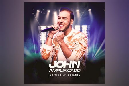 VIRGIN ▪ JOHN AMPLIFICADO DISPONIBILIZA O ÁLBUM “AO VIVO EM GOIÂNIA”