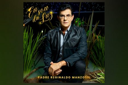 PADRE REGINALDO MANZOTTI APRESENTA SEU NOVO SINGLE E CLIPE, “EU SOU DA LUZ”