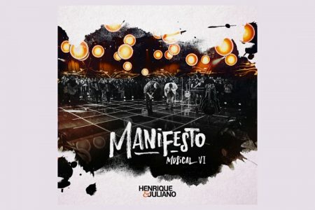 [VIRGIN] O EP “MANIFESTO MUSICAL – VOL. 6”, DE HENRIQUE & JULIANO, CHEGA AOS APLICATIVOS DE MÚSICA