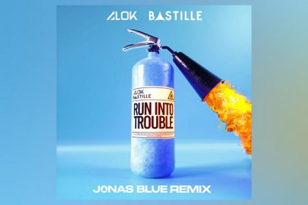 “RUN INTO TROUBLE”, HIT COLABORATIVO DE ALOK E BASTILLE, GANHA REMIX ASSINADO POR JONAS BLUE