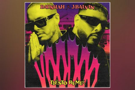 O HIT TRILÍNGUE “VOODOO”, DE BADSHAH E J BALVIN, GANHA REMIX ASSINADO POR TIËSTO