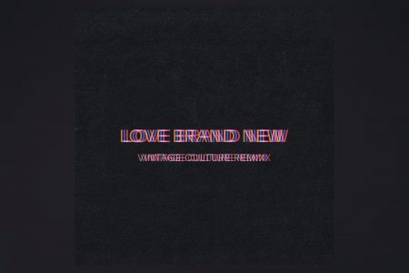 BOB MOSES COMPARTILHA O REMIX DE “LOVE BRAND NEW”, DO DJ BRASILEIRO VINTAGE CULTURE