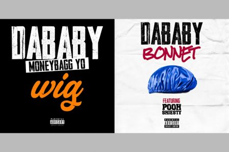 DABABY TRAZ A COLABORAÇÃO DE MONEYBAGG YO NA FAIXA “WIG”. AO LADO DE POOH SHIESTY, O RAPPER AINDA APRESENTA A MÚSICA “BONNET”