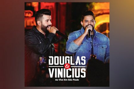 [VIRGIN] DOUGLAS & VINÍCIUS DISPONIBILIZAM O EP “DOUGLAS & VINÍCIUS – AO VIVO EM SÃO PAULO VOL.3”