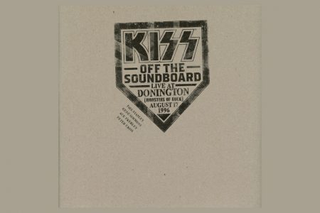 A BANDA ICÔNICA MULTIPLATINADA KISS LANÇA NOVO ÁLBUM DE ACERVO, “KISS – OFF THE SOUNDBOARD: LIVE AT DONINGTON 1996”