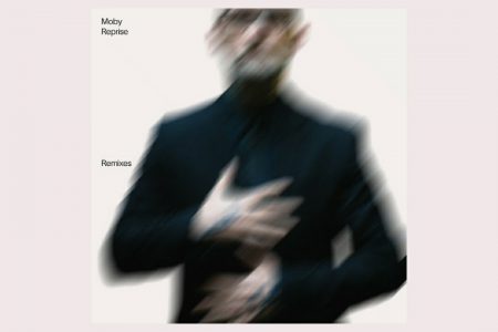 JÁ ESTÁ DISPONÍVEL O ÁLBUM “REPRISE – REMIXES”, COM NOVAS INTERPRETAÇÕES DE MOBY PARA O ACLAMADO DISCO “REPRISE”