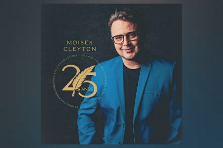 MOISES CLEYTON APRESENTA O ÁLBUM COMEMORATIVO “25 ANOS”